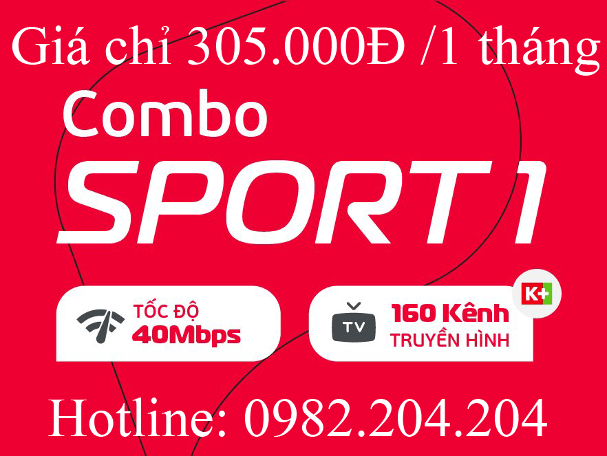 9.Lắp cáp quang Viettel gói Combo Sport 1 truyền hình k+ phí hàng tháng chỉ 305.000Đ